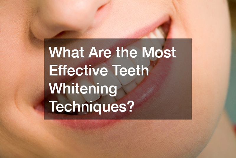 What Are the Most Effective Teeth Whitening Techniques?